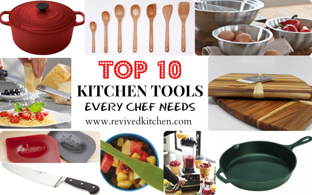 Top 10 Kitchen Tools for Home Chefs - Revived Kitchen