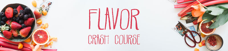 Flavor Crash Course
